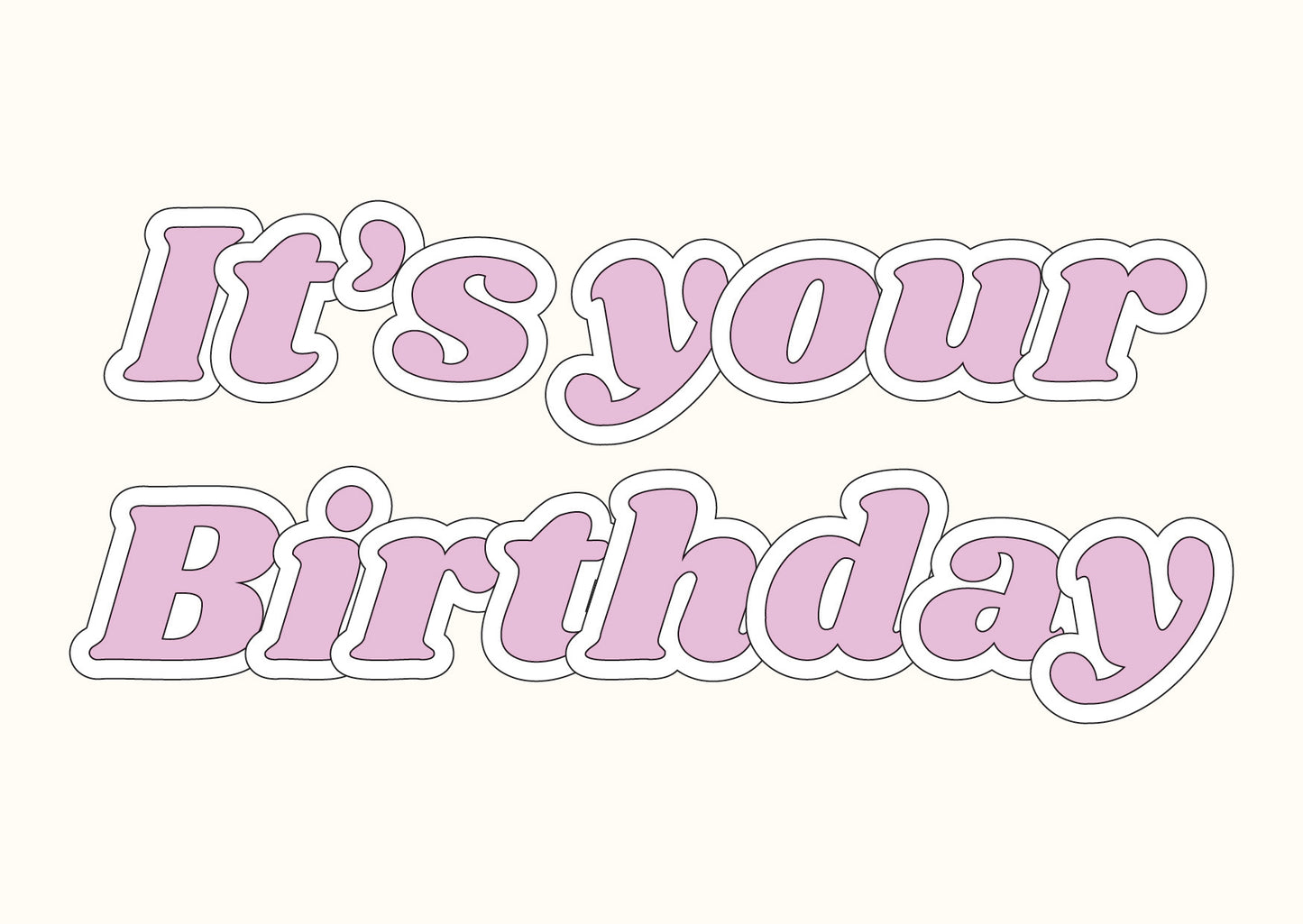 Card 'It's your Birthday'