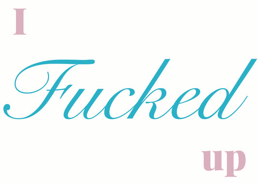 Card 'I fucked up'